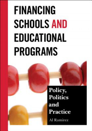 Könyv Financing Schools and Educational Programs Al Ramirez