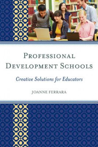 Книга Professional Development Schools JoAnne Ferrara