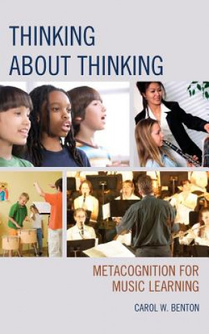Knjiga Thinking about Thinking Carol Benton