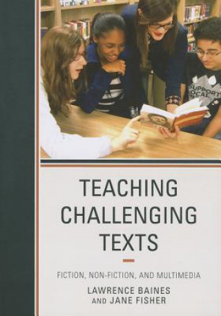 Kniha Teaching Challenging Texts Lawrence Baines