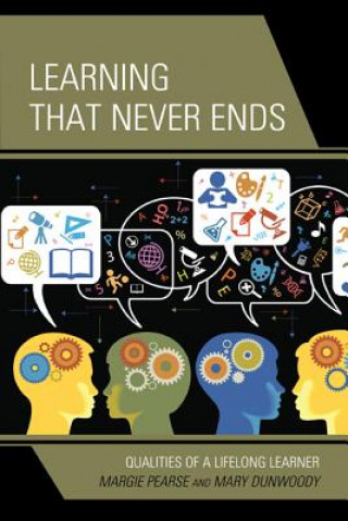 Knjiga Learning That Never Ends Mary Dunwoody