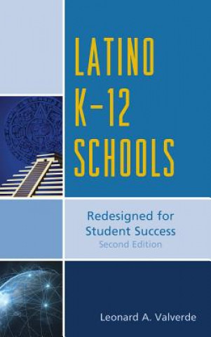 Kniha Latino K-12 Schools Leonard A. Valverde