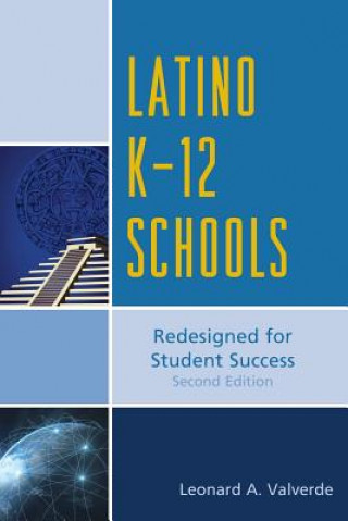 Kniha Latino K-12 Schools Leonard A. Valverde