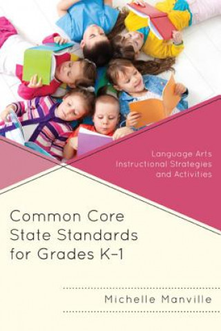 Carte Common Core State Standards for Grades K-1 Michelle Manville