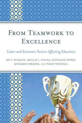 Книга From Teamwork to Excellence Sid T. Womack