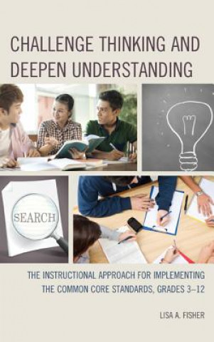 Libro Challenge Thinking and Deepen Understanding Lisa Anne Fisher