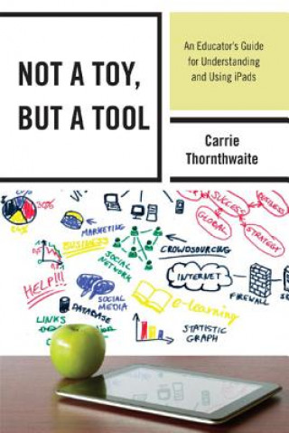 Kniha Not a Toy, but a Tool Carrie Thornthwaite