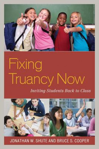 Книга Fixing Truancy Now Jonathan Shute