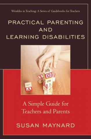 Carte Practical Parenting and Learning Disabilities Susan Maynard