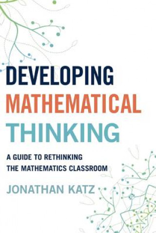 Книга Developing Mathematical Thinking Jonathan D. Katz