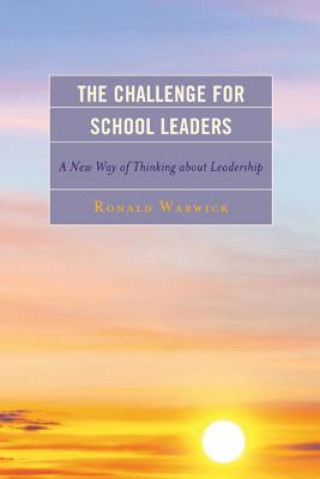 Książka Challenge for School Leaders Ronald Warwick