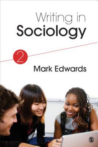 Kniha Writing in Sociology Mark Evan Edwards