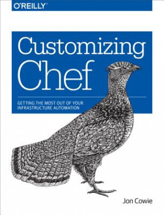 Kniha Customizing Chef Jon Cowie