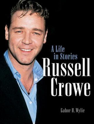 Könyv Russell Crowe Gabor H. Wylie