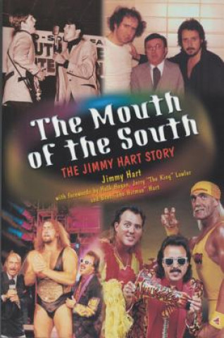 Knjiga Mouth Of The South Jimmy Hart