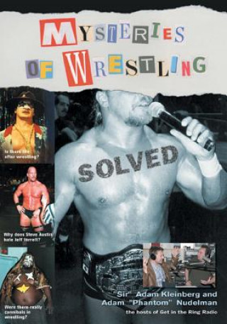 Könyv Mysteries Of Wrestling: Solved Adam Kleinberg