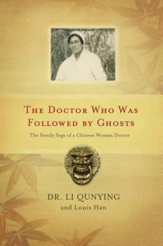 Kniha Doctor Who Was Followed by Ghosts Li Qunying