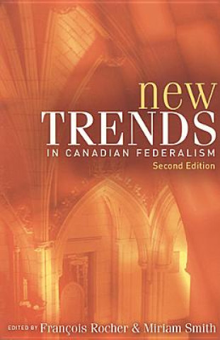 Carte New Trends in Canadian Federalism Fran?ois Rocher