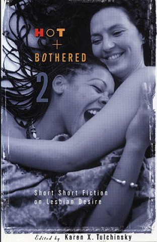 Buch Hot And Bothered 2 Karen X. Tulchinsky