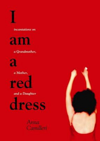 Kniha I Am A Red Dress Anna Camilleri