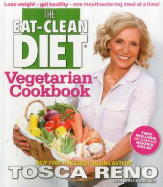 Carte Eat-Clean Diet Vegetarian Cookbook Tosca Reno