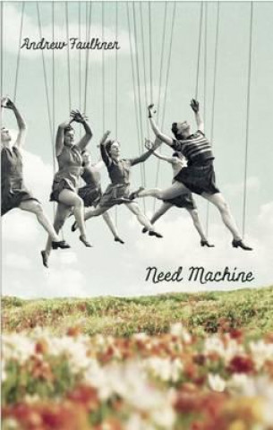 Livre Need Machine Andrew Faulkner