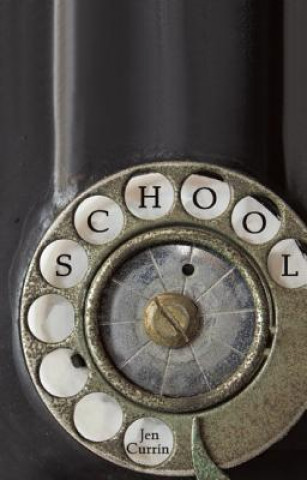 Knjiga School Jen Currin