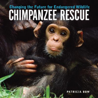 Kniha Chimpanzee Rescue Patricia Bow