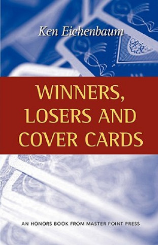 Kniha Winners, Losers and Cover Cards Ken Eichenbaum