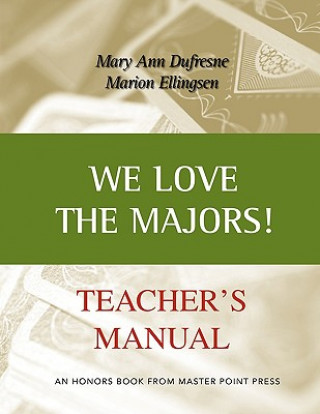 Kniha We Love the Majors Teacher's Manual Mary Ann Dufresne