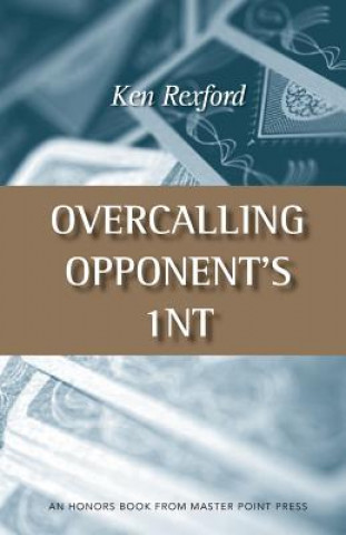 Könyv Overcalling Opponent's 1NT Ken Rexford