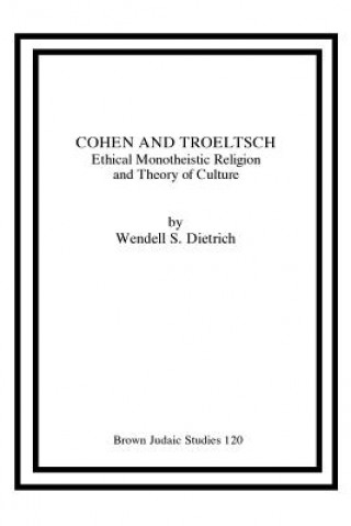 Buch Cohen and Troeltsch Wendell S. Dietrich