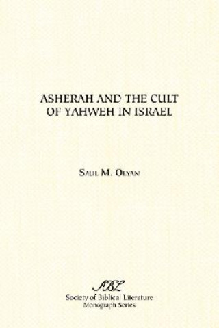 Carte Asherah and the Cult of Yahweh in Israel Saul M. Olyan