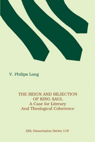 Carte Reign and Rejection of King Saul V.Philips Long