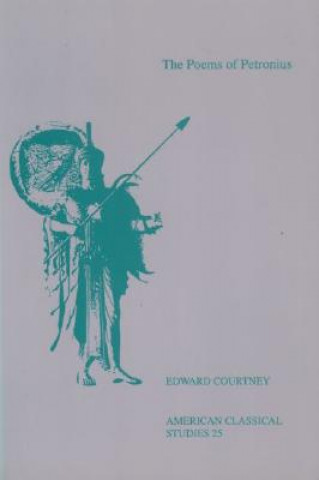 Kniha Poems Of Petronius Edward Courtney