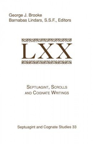 Buch Septuagint, Scrolls, and Cognate Writings George J. Brooke