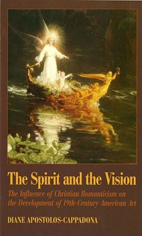 Könyv Spirit and the Vision Diane Apostolos-Cappadona