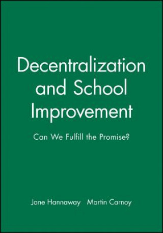 Könyv Decentralization and School Improvement Jane Hannaway