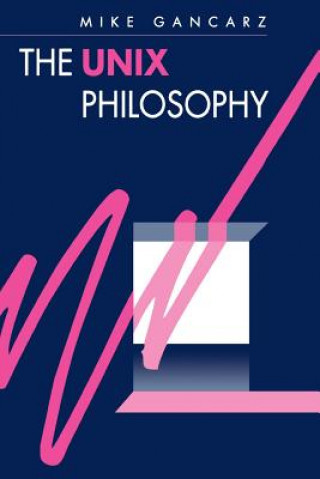 Könyv UNIX Philosophy Mike Gancarz