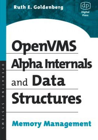Könyv OpenVMS Alpha Internals and Data Structures Ruth E. Goldenberg