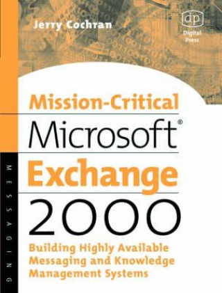 Kniha Mission-Critical Microsoft Exchange 2000 Jerry Cochran