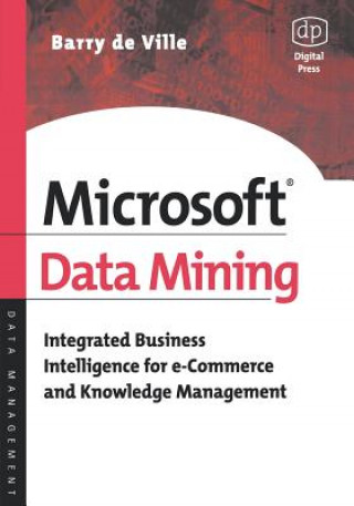 Kniha Microsoft Data Mining Barry De Ville