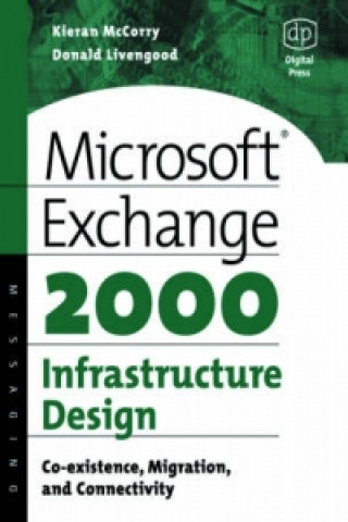 Könyv Microsoft Exchange 2000 Infrastructure Design Kieran McCorry