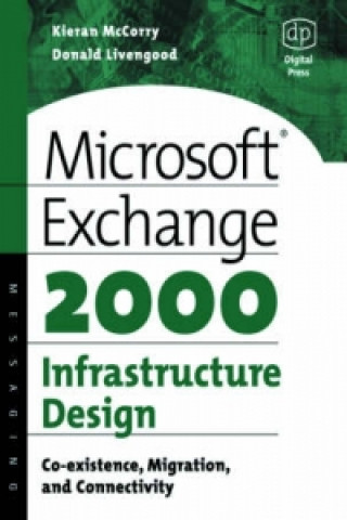 Kniha Microsoft Exchange 2000 Infrastructure Design Kieran McCorry