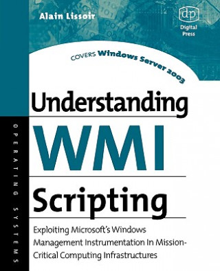 Knjiga Understanding WMI Scripting Alain Lissoir