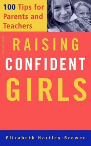 Könyv Raising Confident Girls Elizabeth Hartley-Brewer