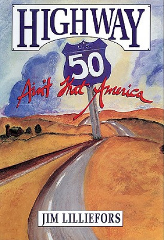 Livre Highway 50 James Lilliefors