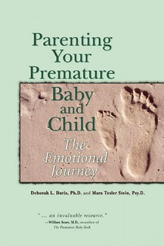 Książka Parenting Your Premature Baby and Child Deborah L. Davis