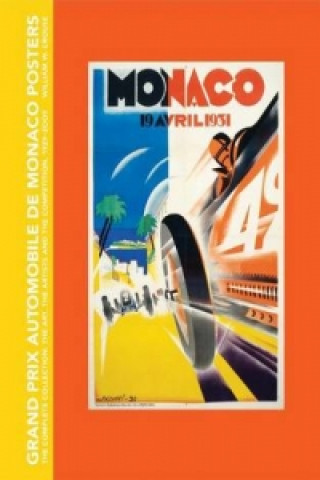 Könyv Grand Prix Automobile De Monaco Posters, the Complete Collection William W. Crouse