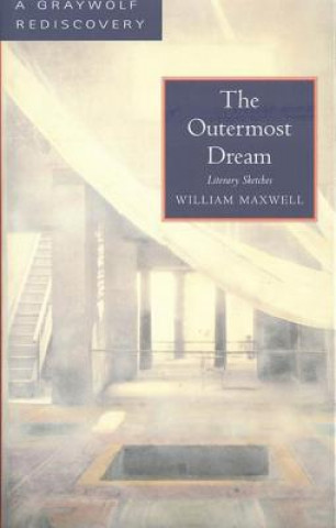 Book Outermost Dream William Maxwell